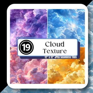 May include: Four seamless digital paper patterns featuring different cloud formations. The patterns are in shades of purple, blue, pink, and yellow. The text "Cloud Texture 12" x 12" JPGs Seamless Tiles" is displayed on a blue banner.