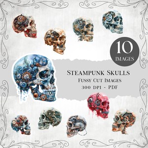 May include: A collection of ten watercolor images of steampunk skulls. Each skull is uniquely designed with gears and mechanical elements, in shades of blue, red, brown, and beige. The text reads "Steampunk Skulls, Fussy Cut Images, 300 DPI - PDF."