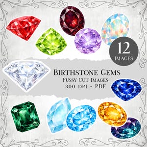 May include: A collection of 12 watercolor gemstone images in various shapes and colors, including red, green, purple, blue, and yellow. The text "BIRTHSTONE GEMS" and "FUSSY CUT IMAGES" are also visible.