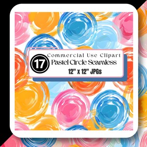 May include: Seamless pattern digital paper with pastel colored circles on a white background. The circles are painted in shades of blue, pink, and orange. The text "Commercial Use Clipart 17 Pastel Circle Seamless 12" x 12" JPGs" is in a white rectangle with a pink border.