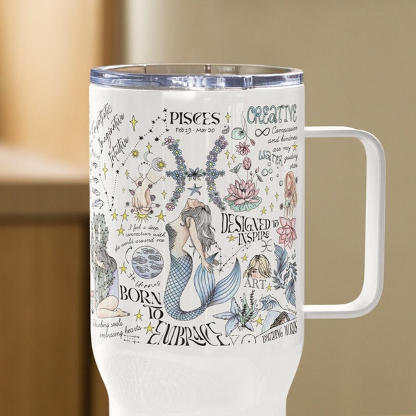 Pisces Travel Mug Astrology Tumbler Pisces Zodiac Insulated Coffee Tea Cup Birth Flower Gift Affirmation Birthday Gift Mom Daughter