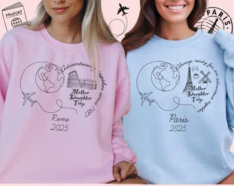 Custom Trip to Europe 2026 Sweatshirt Personalized Vacation Sweater France Matching Travel Keepsake Paris Mother Daughter Trip Italy Rome