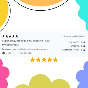 May include: Five star review for a coloring book with the text "Super cute, great quality. Been a hit with my coworkers. Purchased item: 24 Zodiac Coloring Pages Bund... Aug 20, 2024 Molly."