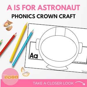 Manualidad con la corona del alfabeto y la fonética: A es de astronauta: manualidad con el sonido de la semana