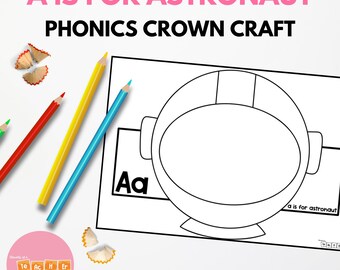 Alphabet and Phonics Crown Craft - A is for Astronaut - Sound of the Week Craft