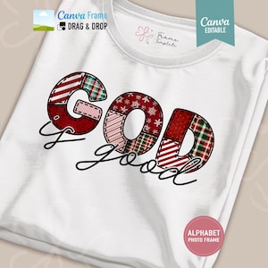 May include: A white t-shirt featuring the text GOD in large, blocky letters filled with a red, green, and white plaid and snowflake pattern. Below the word GOD, the word good is written in a black, cursive script font across the fabric.
