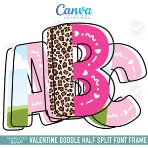 Puede incluir: Un diseño gráfico colorido con las letras "A", "B" y "C". Las letras están divididas, con un lado que presenta un estampado de leopardo y el otro un color rosa con detalles de corazones y garabatos. El diseño incluye el texto "Canva editable" y "VALENTINE DOODLE HALF SPLIT FONT FRAME".