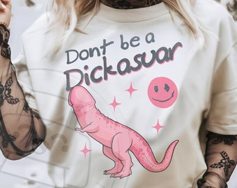 Snarky Png, Dickasaurus PNG, Trendy Vintage Retro Sublimation Design, Popular T-Shirt Png, Sassy Png, Digital download Png