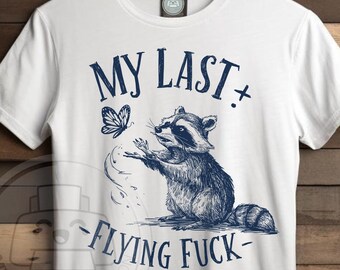 my last flying png | Funny Raccoon sublimation | Funny sublimation | Trash panda png | hand drawn raccoon Png | animal quote png
