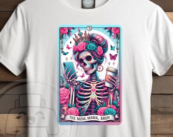 The Mom Mama Bruh Funny Tarot Card PNG, Sarcastic Skeleton Sublimation Design, Witchy Skull png  Tarot sublimation PNG File, Download