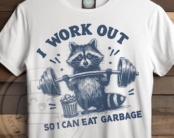 I work Out, eat Garbage png | Funny Raccoon sublimation | Funny sublimation | Trash panda png | hand drawn raccoon Png | animal quote png