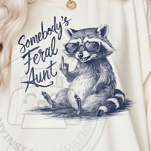 Quelqu'un de sauvage tante png svg | drôle de raton laveur png | Sublimation drôle de raton laveur | citation d'animal png | Poubelle panda png