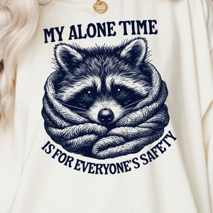 Mijn tijd alleen is voor ieders veiligheid png svg | Prullenbak panda png | Grappige wasbeersublimatie |  grappige wasbeer png | dierencitaat png