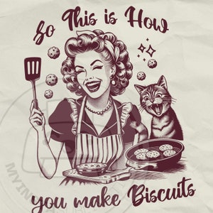 como você faz biscoitos PNG | design retro engraçado para camisetas | Sarcástico Png | Desenhos engraçados de esposa | sublimação mãe engraçada | gato vintage na moda png