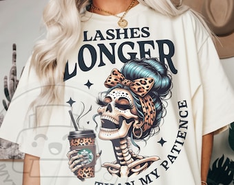 Snarky Skeleton Png, Lashes Longer Funny PNG, Trendy Vintage Retro Sublimation Design, Popular T-Shirt Png, Sassy Png,Digital download Png