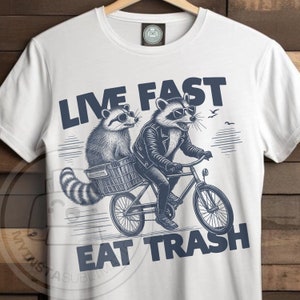 Live Fast Eat Trash Sublimation, Raccoon PNG File, Funny Animal Quotes Funny Raccoon Quotes, funny racoon png Instant Download