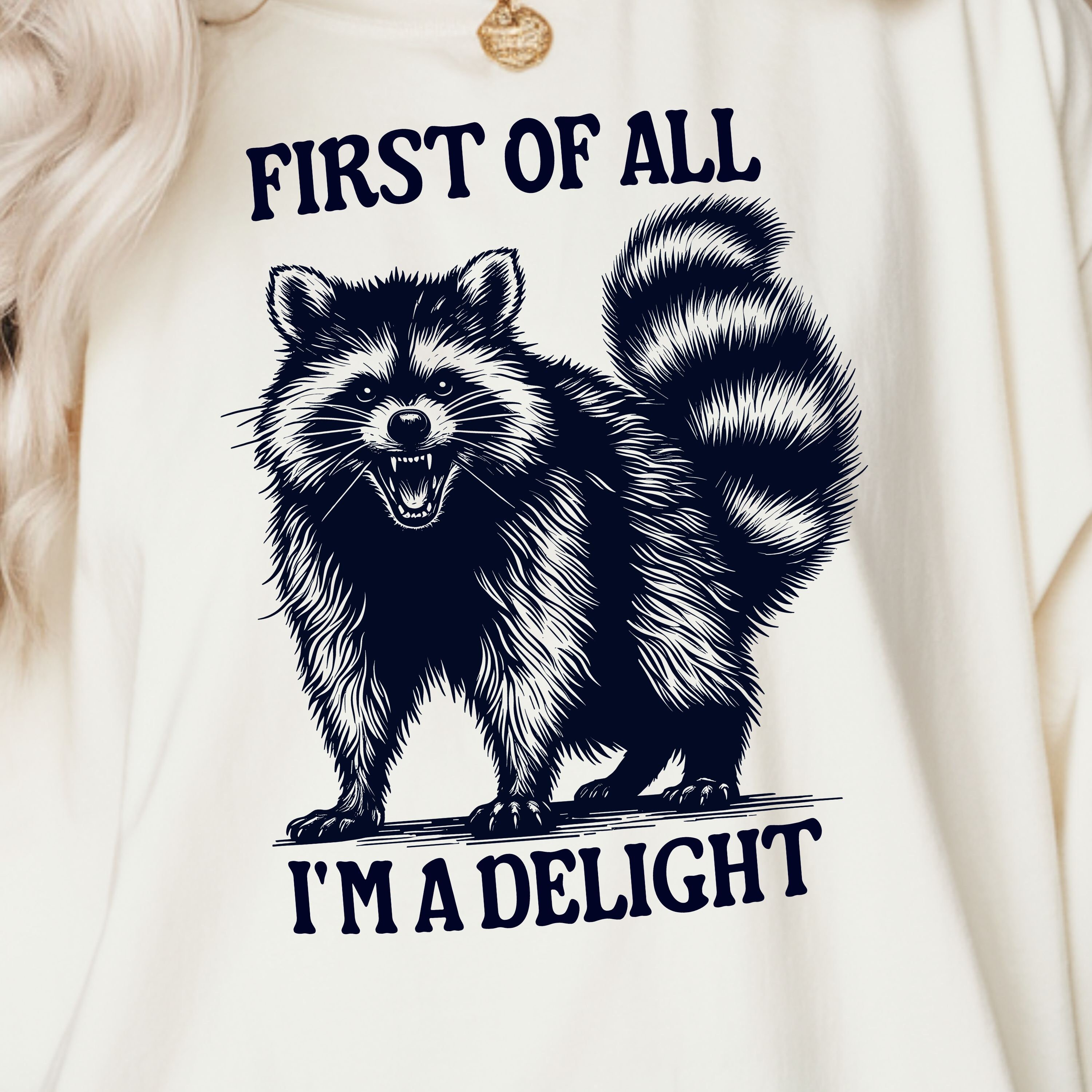 First of All I'm a Delight Png Svg | Trash Panda Png | Funny Raccoon ...