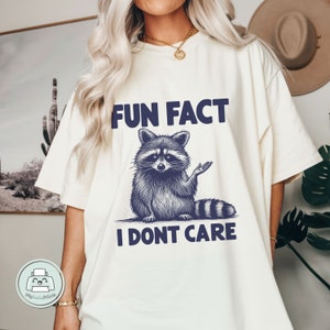Fun Fact, es ist mir egal png, lustiger Waschbär png, Waschbär PNG, lustige Tierzitate Sublimation Snarky Shirt png, freches png