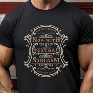 Creaks & Groans Now with Extra Sarcasm 1974 T-Shirt | Antique Label Design | 50th Birthday Gift | Born in 1974 Shirt | Customizable Year