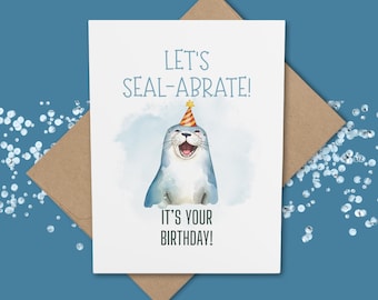 Watercolor Seal Birthday Card: Let's seal-abrate! It's your birthday!