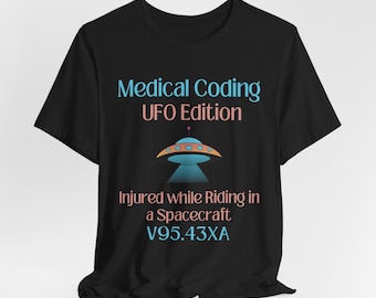 Camiseta con humor médico de la CIE-10: Codificador médico lesionado mientras viajaba en una nave espacial