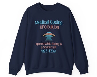 Grappig medisch shirt | Sweatshirt met buitenaardse wezens voor medisch codeerders | Humor over medische codering | Cadeau voor medisch codeerders | ICD-10 in een ruimteschip