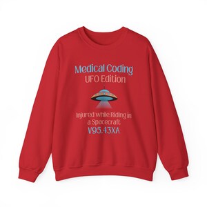 Funny Medical Shirt | Medical Coder Alien Sweatshirt | Medical Coding Humor | Medical Coder Gift | ICD-10 Riding in Spacecraft image 5