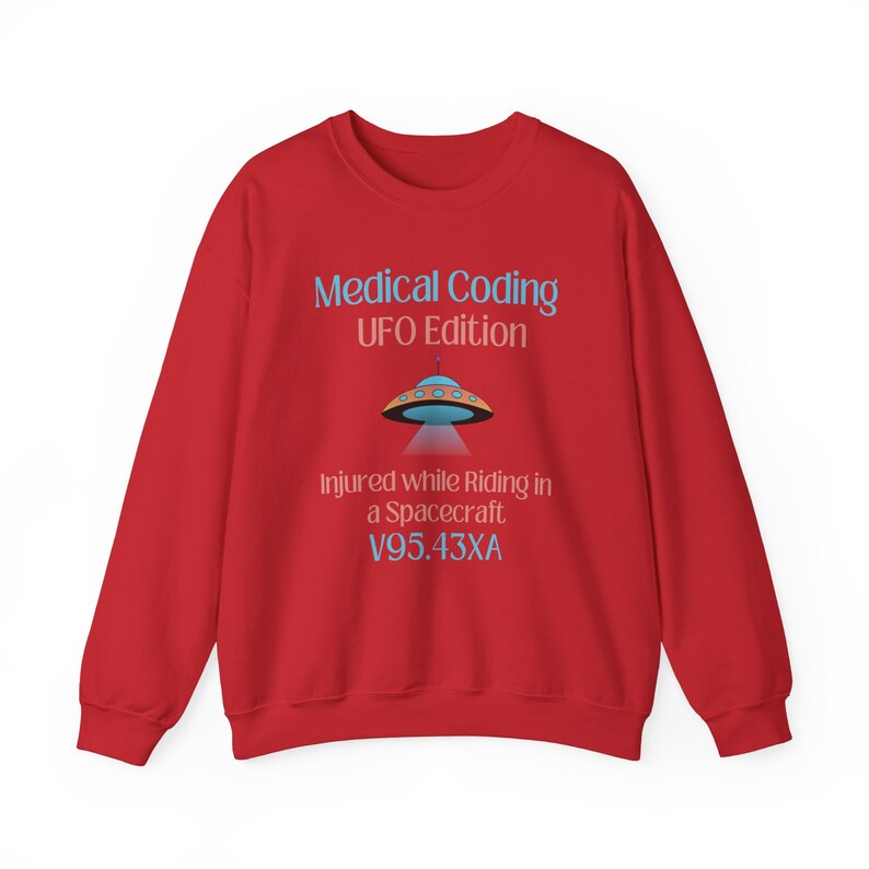 Funny Medical Shirt | Medical Coder Alien Sweatshirt | Medical Coding Humor | Medical Coder Gift | ICD-10 Riding in Spacecraft image 5
