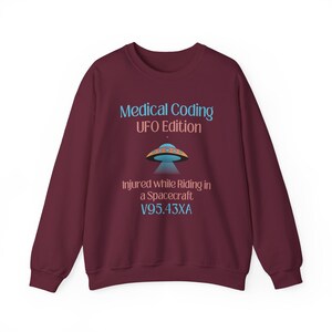 Funny Medical Shirt | Medical Coder Alien Sweatshirt | Medical Coding Humor | Medical Coder Gift | ICD-10 Riding in Spacecraft image 3
