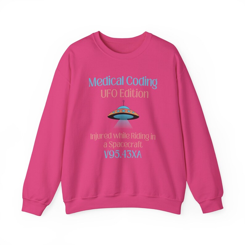 Funny Medical Shirt | Medical Coder Alien Sweatshirt | Medical Coding Humor | Medical Coder Gift | ICD-10 Riding in Spacecraft image 2
