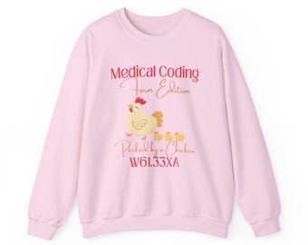 Funny Medical Shirt | Medical Coder Sweatshirt | Medical Coding Humor | Medical Coder Gift | ICD-10 Pecked by Chicken