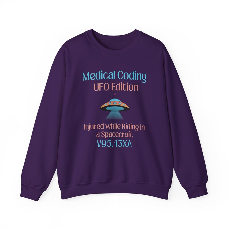 Funny Medical Shirt | Medical Coder Alien Sweatshirt | Medical Coding Humor | Medical Coder Gift | ICD-10 Riding in Spacecraft image 4