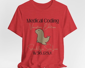 Camiseta de humor médico CIE-10: Codificador médico golpeado por un león marino