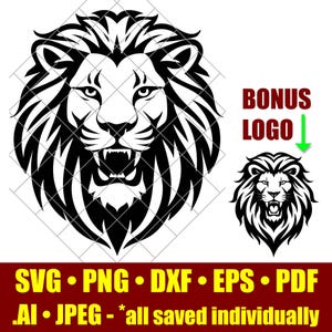Peut inclure: Graphique de tête de lion noir et blanc avec la gueule ouverte et les dents visibles. Comprend un petit logo bonus. Le texte en bas indique "SVG • PNG • DXF • EPS • PDF .AI • JPEG - *all saved individually."