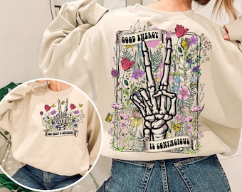 Good Energy Is Contagious PNG, Retro Shirt Design, Skull Skeleton, Wild Flower Shirt Design, Mental Health Png Sublimation Download
