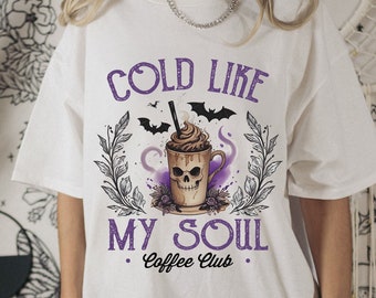 Cold Like My Soul Png, Halloween Png, Witch Png, Spooky Season Png, Retro Halloween Png, Trendy T shirt png, Fall Png, Sublimation Designs