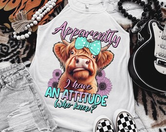 Apparently I Have an Attitude PNG Sarcastic snarky Western Cow Png Highland Cow Funny png Retro Sublimation Sassy
