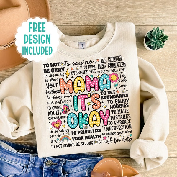 Mama It's Okay PNG Sublimation Design, Mom life png, Mental Health png, Mama Png, Mothers Day Gift, T Shirt design, Mug design