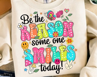 Be The Reason Someone Smiles Today PNG, Mental Health png, Positive Quotes, Sublimation Design, Digital Download, Flower, Bright Doodle Dots
