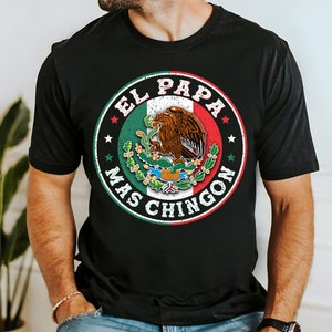El Papa Mas Chingon PNG Design, Mexican Dad T-Shirt Design, Mexico T shirt Sublimation Design, Fathers day png, Mexican dad