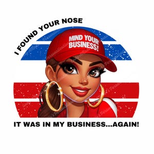 Mind Your Business-png, ik vond je neus in mijn bedrijf, grafisch T-shirt, digitale download