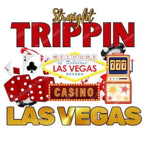 Straight Trippin' PNG, Vacaciones png, Las Vegas PNG, Crucero PNG