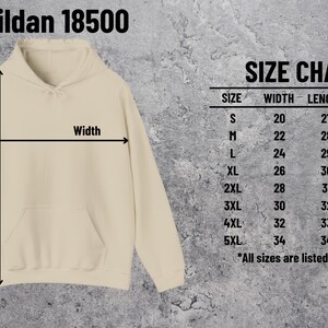 May include: A tan Gildan 18500 hoodie with a size chart. The chart lists sizes S to 5XL, with measurements in inches for width, length, and sleeve. The hoodie's dimensions are indicated with arrows.