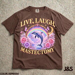 Live Laugh Mastektomie T-Shirt, lustiges medizinisches Humor Grafik T-Shirt, Surreal Delfin Kunst Shirt, Brustkrebs Bewusstseins Geschenk, kosmische Chirurgie Kunst Espresso