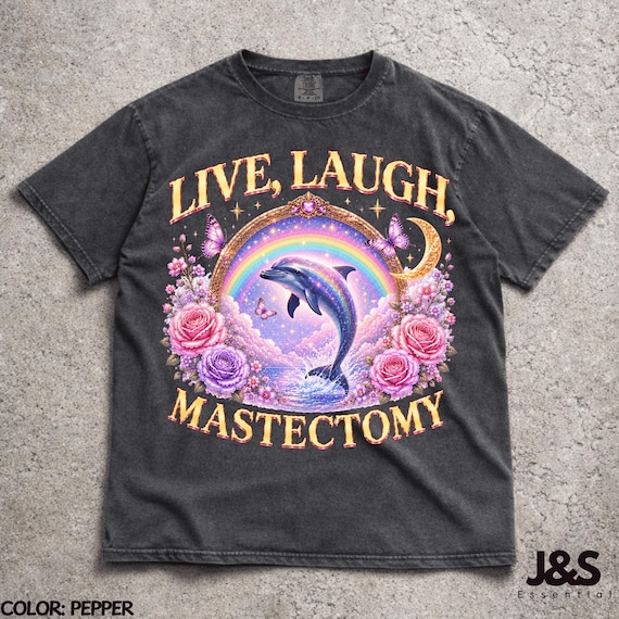 Live Laugh Mastectomy T-Shirt, Funny Medical Humor Graphic Tee, Surreal Dolphin Art Shirt, Breast Cancer Awareness Gift, Cosmic Surgery Art