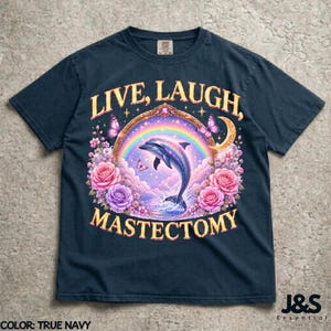 Live Laugh Mastektomie T-Shirt, lustiges medizinisches Humor Grafik T-Shirt, Surreal Delfin Kunst Shirt, Brustkrebs Bewusstseins Geschenk, kosmische Chirurgie Kunst True Navy