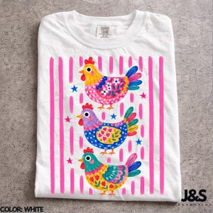 Colorful Chicken Tshirt, Floral Folk Art Hen Shirt, Cute Farm Animal Graphic Tee, Whimsical Comfort Colors Chicken Lover Gift White