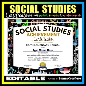 May include: A black and yellow certificate for Social Studies achievement. The certificate includes the text "Social Studies Achievement Certificate" and "Editable". The certificate has a border with various illustrations.