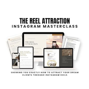 Könnte beinhalten: Ein digitaler Marketing-Masterclass mit dem Titel "The Reel Attraction: Instagram Masterclass" wird auf einem Computerbildschirm angezeigt. Der Masterclass lehrt, wie man Kunden über Instagram Reels gewinnt. Das Bild zeigt auch einen Laptop, ein Smartphone und mehrere Dokumente.