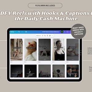 May include: A digital tablet displays a presentation titled "30 DFY Reels with Hooks & Captions for the Daily Cash Machine." The screen shows video thumbnails with text overlays. The image includes text: "PLR & MRR INCLUDED."